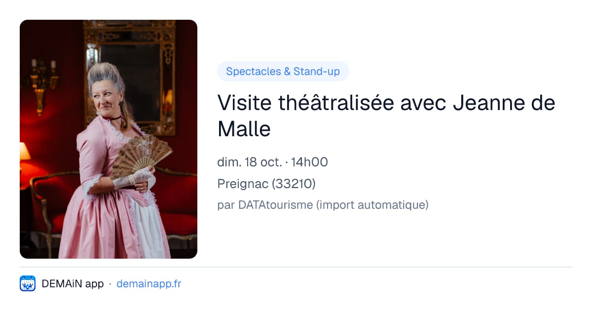 Visite théâtralisée avec Jeanne de Malle — Preignac