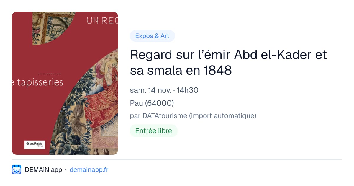 Regard sur l’émir Abd el-Kader et sa smala en 1848 — Pau