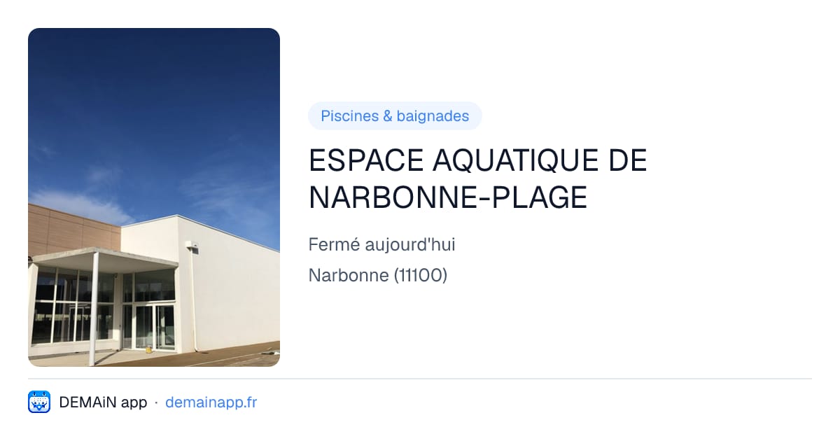 ESPACE AQUATIQUE DE NARBONNE-PLAGE — Narbonne