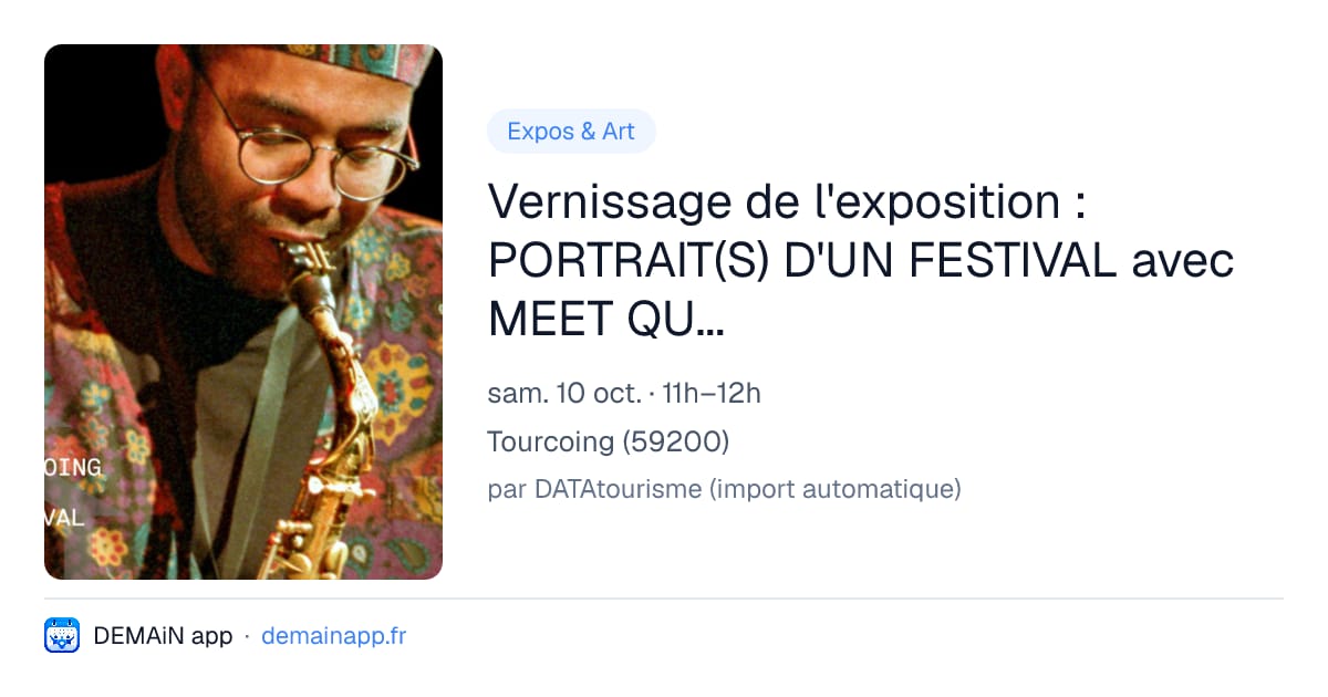 Vernissage de l'exposition : PORTRAIT(S) D'UN FESTIVAL avec MEET QUINTET — Tourcoing