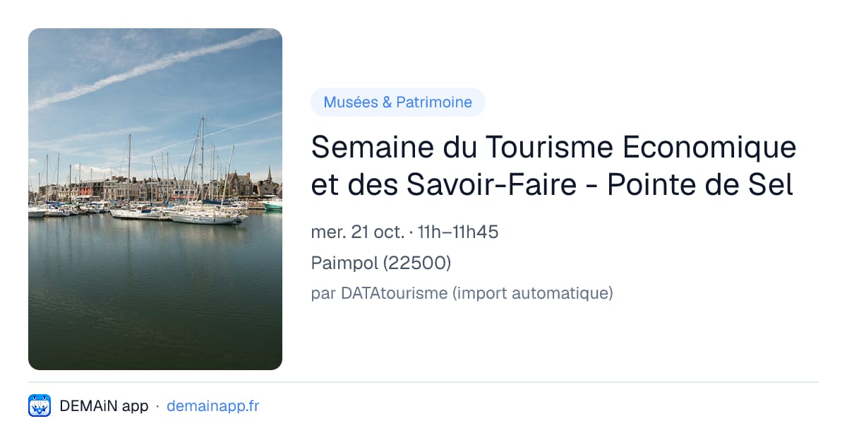 Semaine du Tourisme Economique et des Savoir-Faire - Pointe de Sel — Paimpol