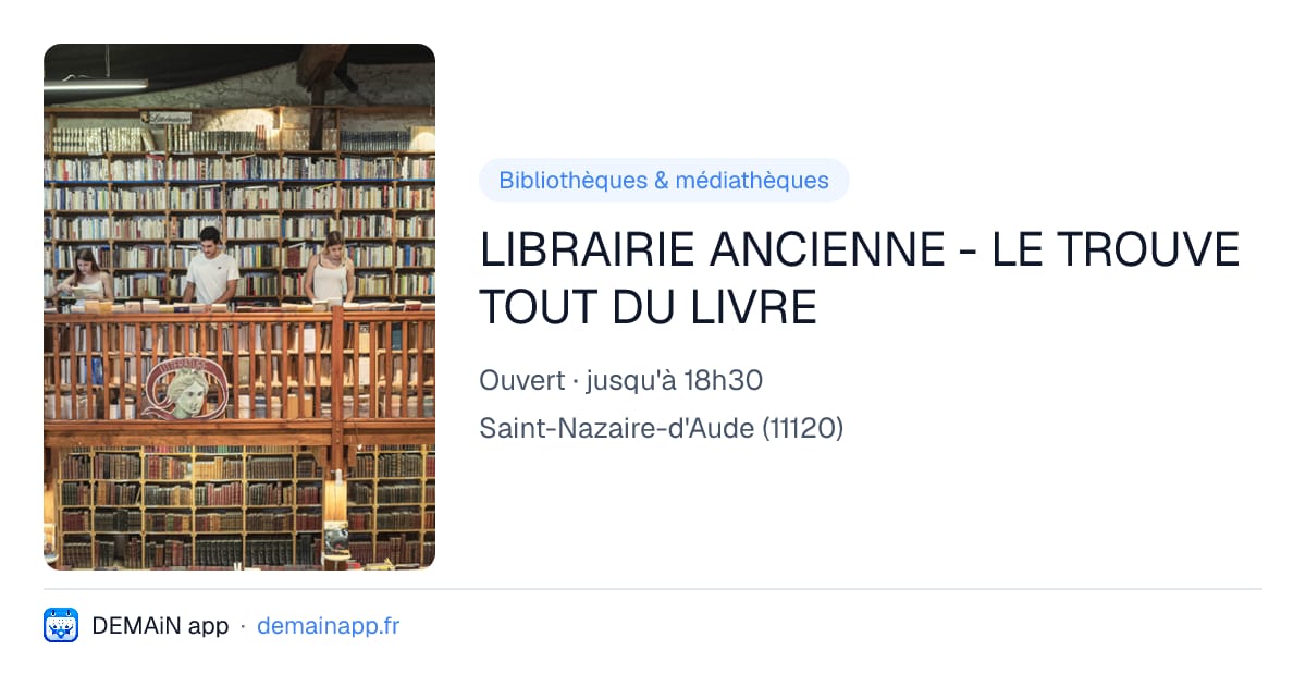 LIBRAIRIE ANCIENNE - LE TROUVE TOUT DU LIVRE — Saint-Nazaire-d'Aude